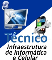 T�cnico em Infraestrutura de Inform�tica (Montagem e Assist�ncia T�cnica em Computador e Instala��o de Redes de Computador)